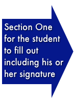 Section One for the student to fill out including his or her signature