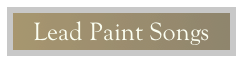 Lead Paint Songs